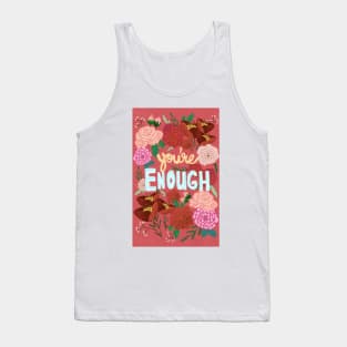 You're Enough Tank Top